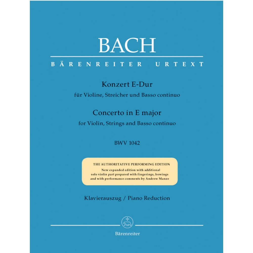 Bach, J.S. – Concerto No. 2 in E Major BWV 1042 for and Piano Barenreiter Urtext Authoritative – Evergreen Workshop